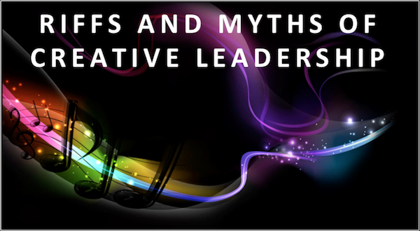 Riffs and Myths of Leadership